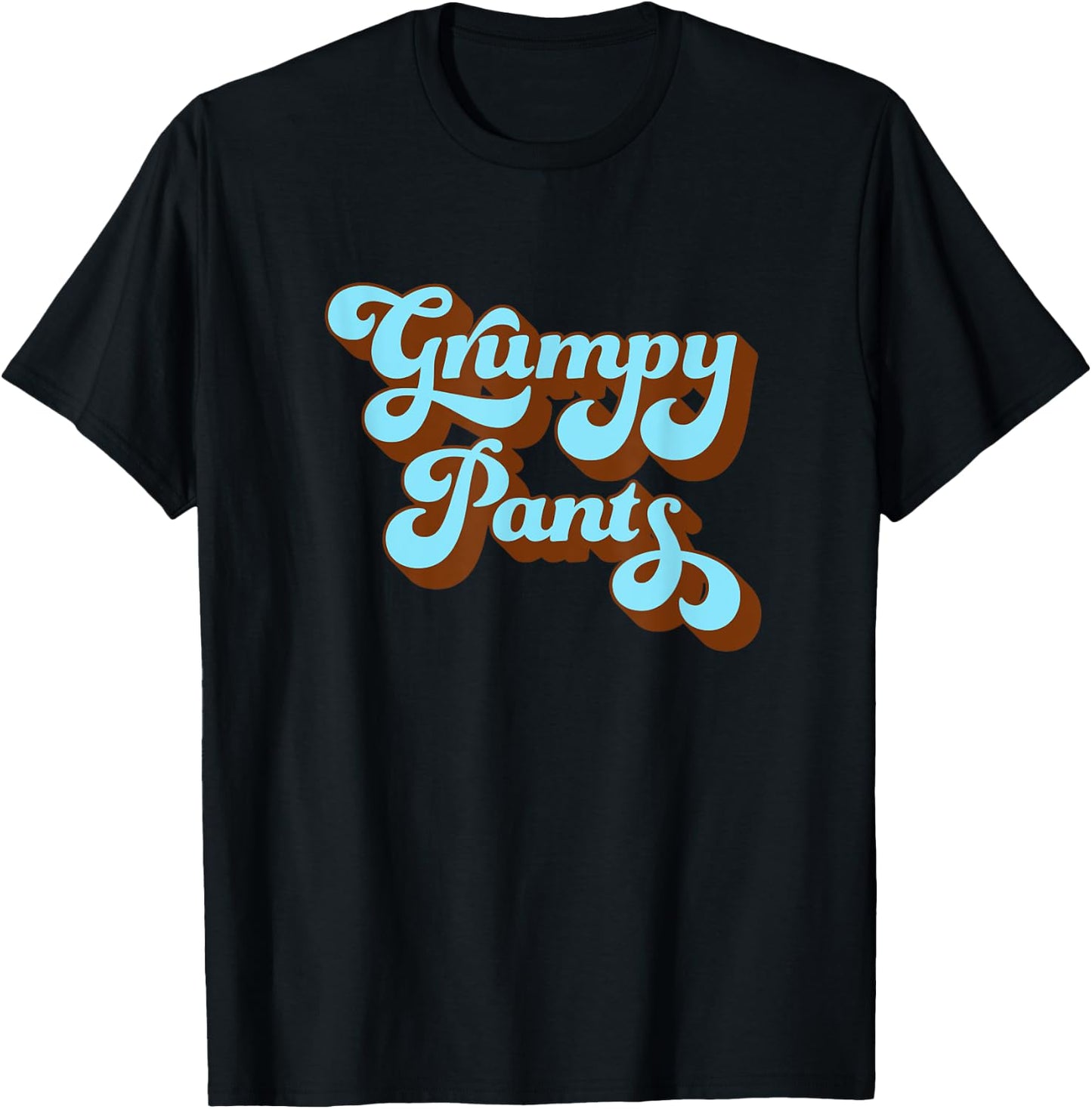 Cute Grumpy Pants Old Codger Wear T-Shirt - T-Shirt | Black
