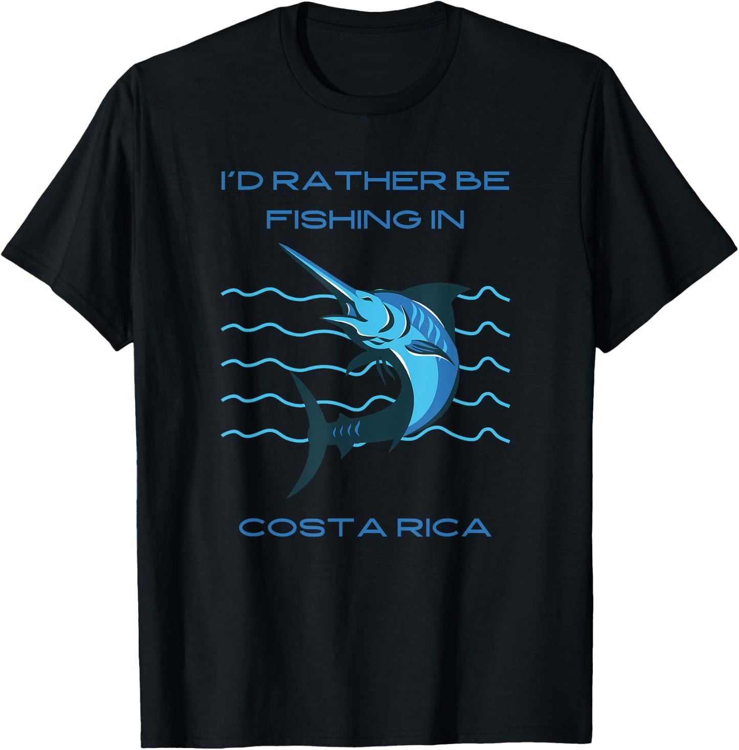 I'd Rather Be Fishing in Costa Rica Souvenir T-Shirt - T-Shirt | Black