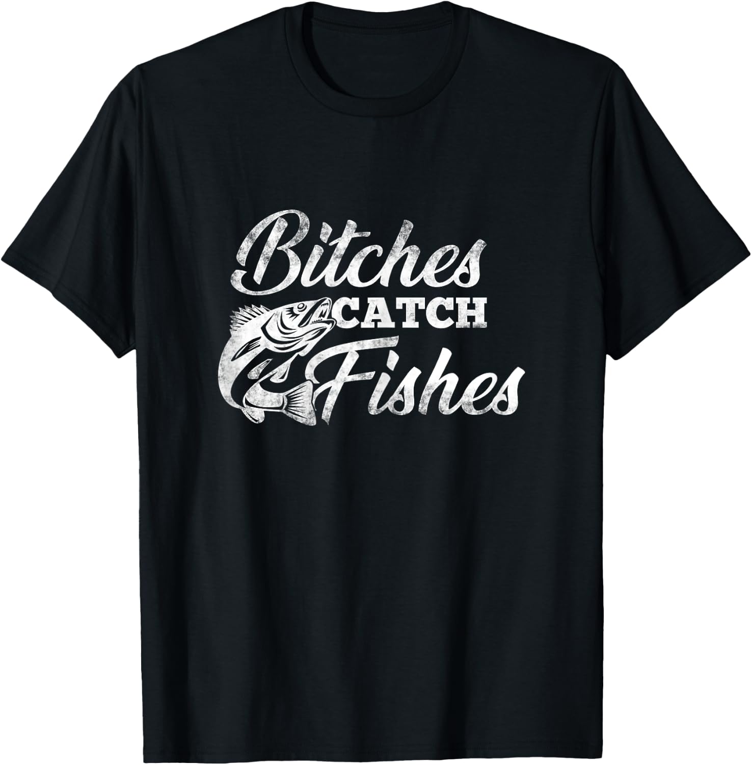 Bitches Catch Fishes | Fishing Shirts For Girls T-Shirt - T-Shirt | Black