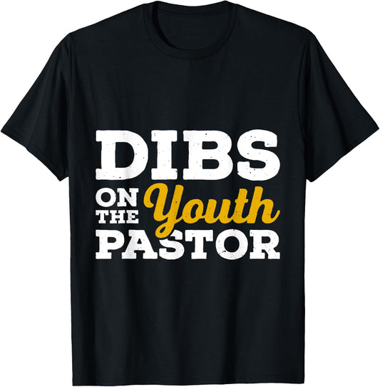 Dibs on the youth pastor Funny Pastor T-Shirt - T-Shirt | Black