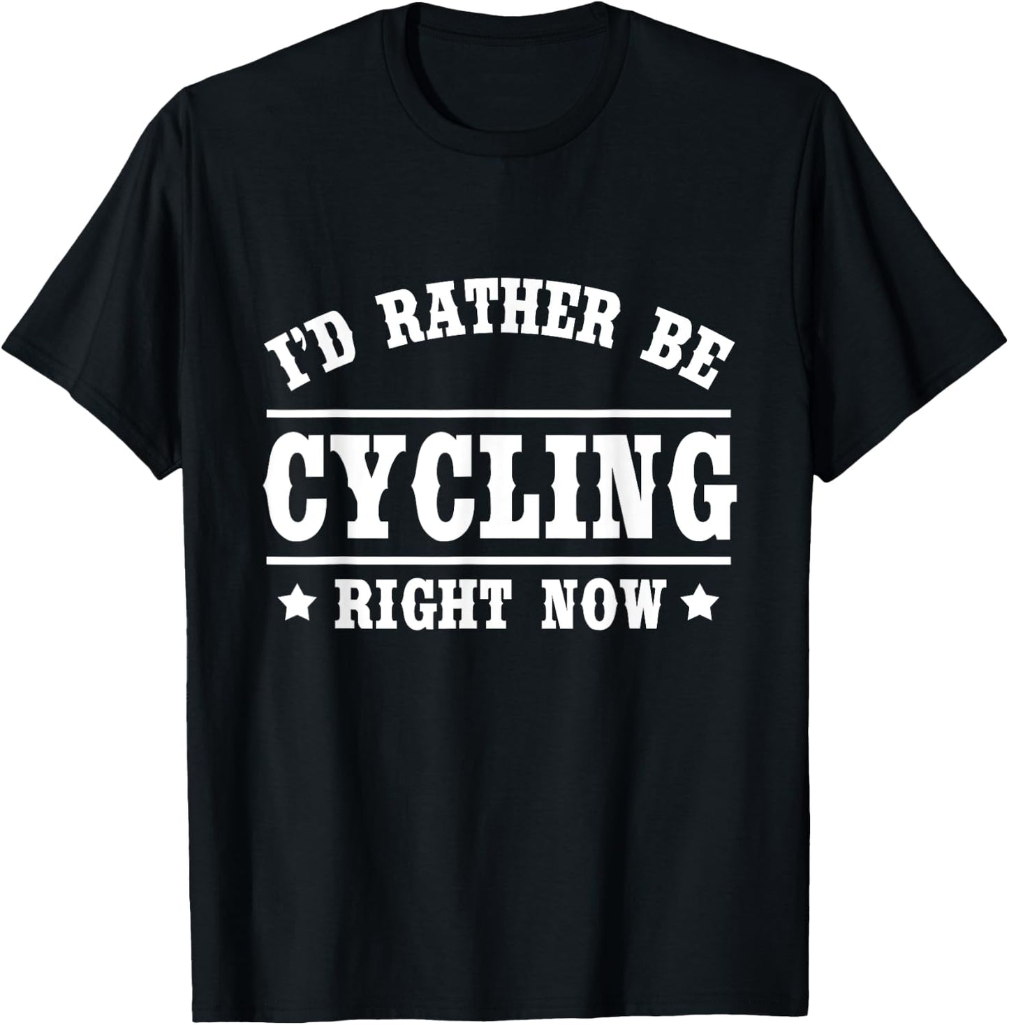 I'd Rather Be Cycling Funny Bicycling Gift Shirt T-Shirt - T-Shirt | Black