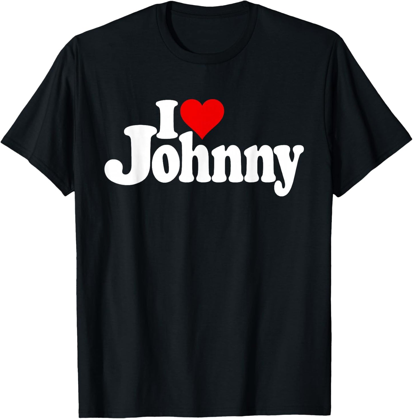 "I Love Heart Johnny Johnn" Name auf einem T-Shirt - T-Shirt | Black