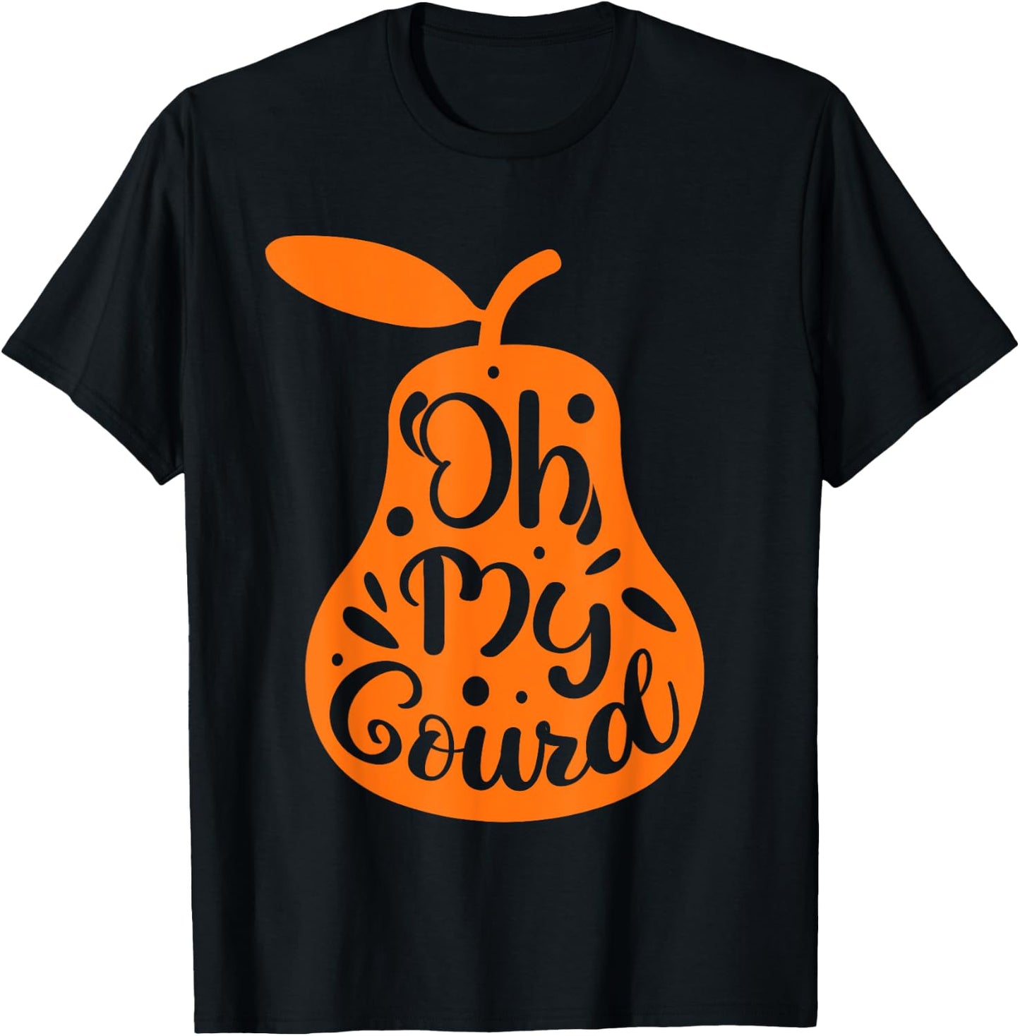 Oh My Gourd Shirts, Funny Happy Thanksgiving Turkey Day T-Shirt - T-Shirt | Black