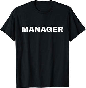 Manager Plain White Big Print for Work Office Professional T-Shirt - T-Shirt | Black