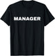 Manager Plain White Big Print for Work Office Professional T-Shirt - T-Shirt | Black
