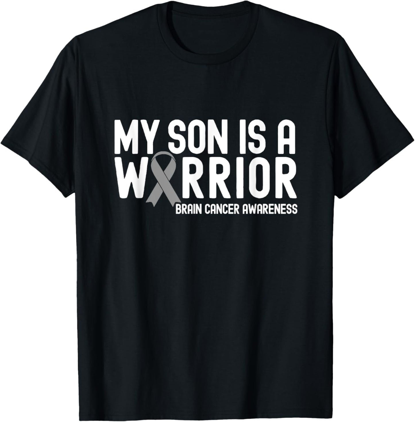 My Son is a Warrior Gray Ribbon Brain Cancer Awareness T-Shirt - T-Shirt | Black