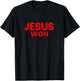 Jesus Won T-Shirt - T-Shirt | Black