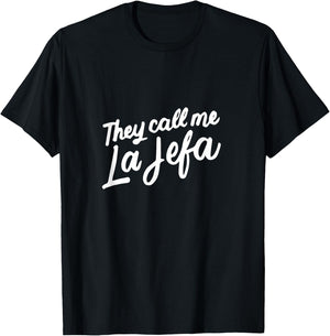 They Call Me La Jefa Mexican Boss CEO Funny Spanish Gifts T-Shirt - T-Shirt | Black