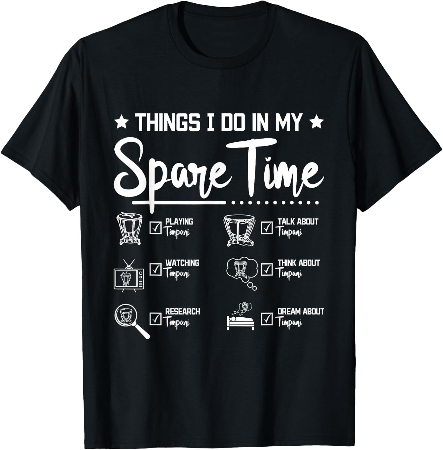 Things I do in my spare time playing Timpani T-Shirt - T-Shirt | Black