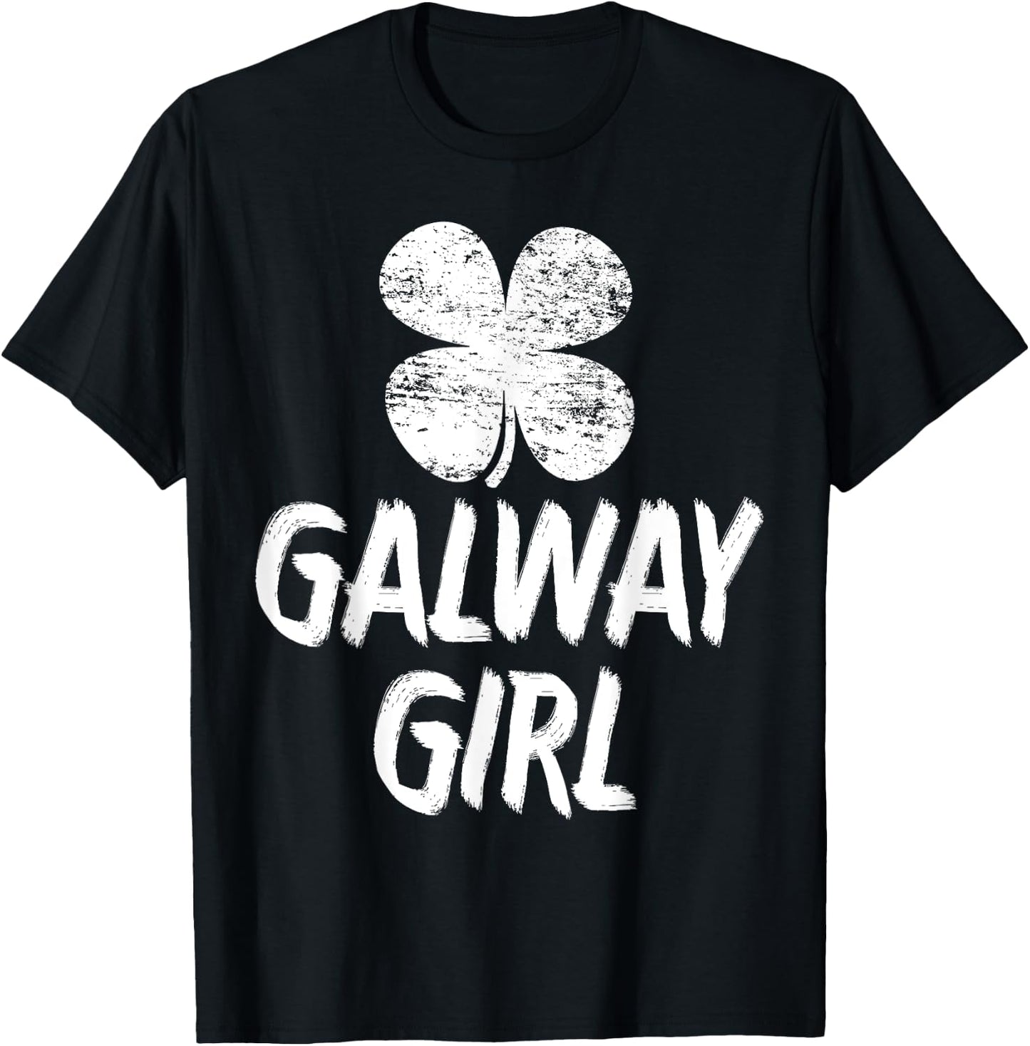 Galway Girl t Shirts Funny St Patricks Day Women T-Shirt - T-Shirt | Black