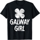 Galway Girl t Shirts Funny St Patricks Day Women T-Shirt - T-Shirt | Black