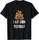 I Ate Corn Yesterday Funny Poop Corn T-Shirt - T-Shirt | Black