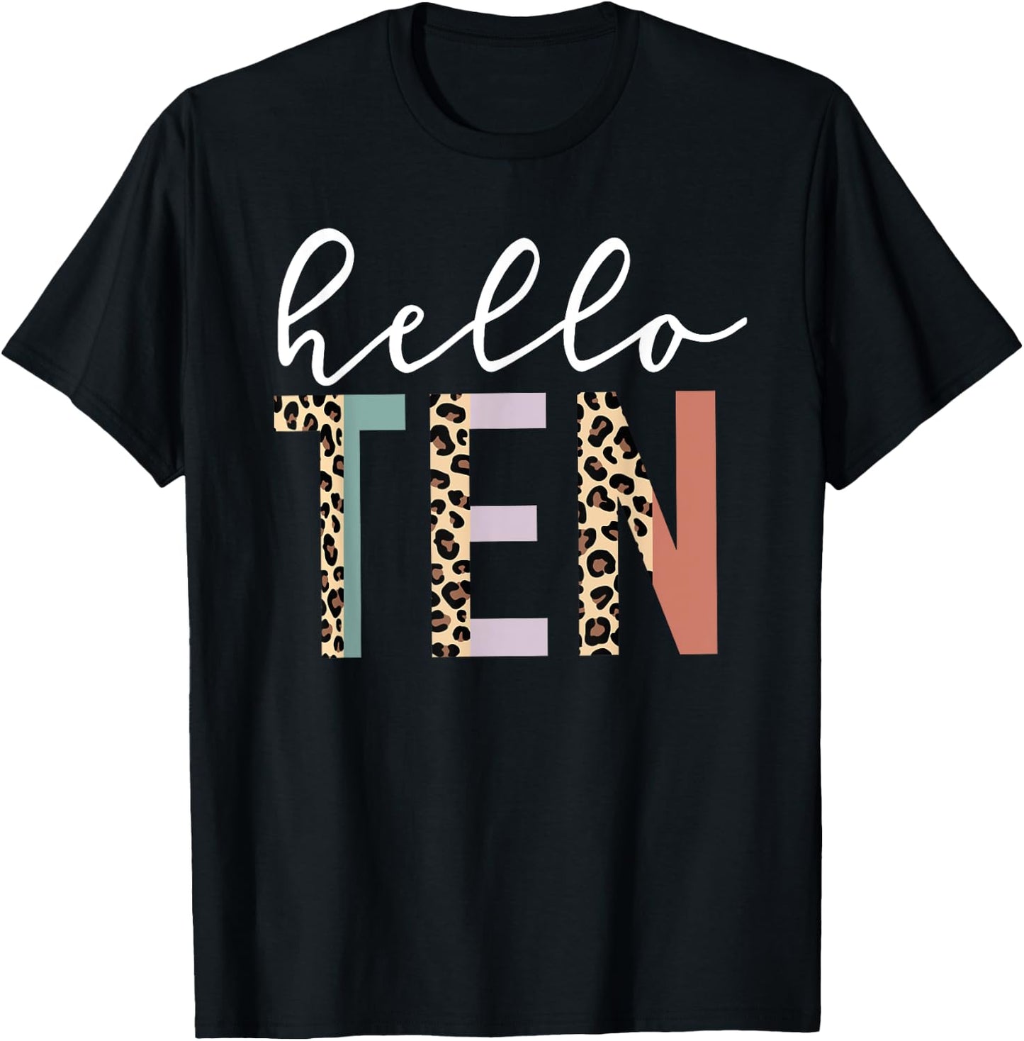 Hello Ten 10-Year-Old 10th Birthday Girl Leopard Print T-Shirt - T-Shirt | Black