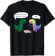 Dude Did You Eat The Last Unicorn Funny Dino T-Shirt - T-Shirt | Black