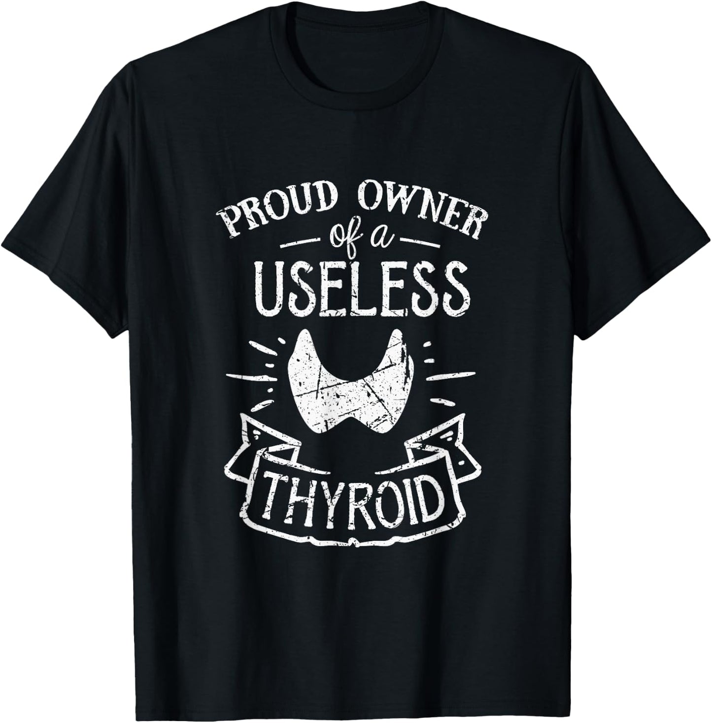Proud Owner Of A Useless Thyroid Hashimoto Awareness T-Shirt - T-Shirt | Black