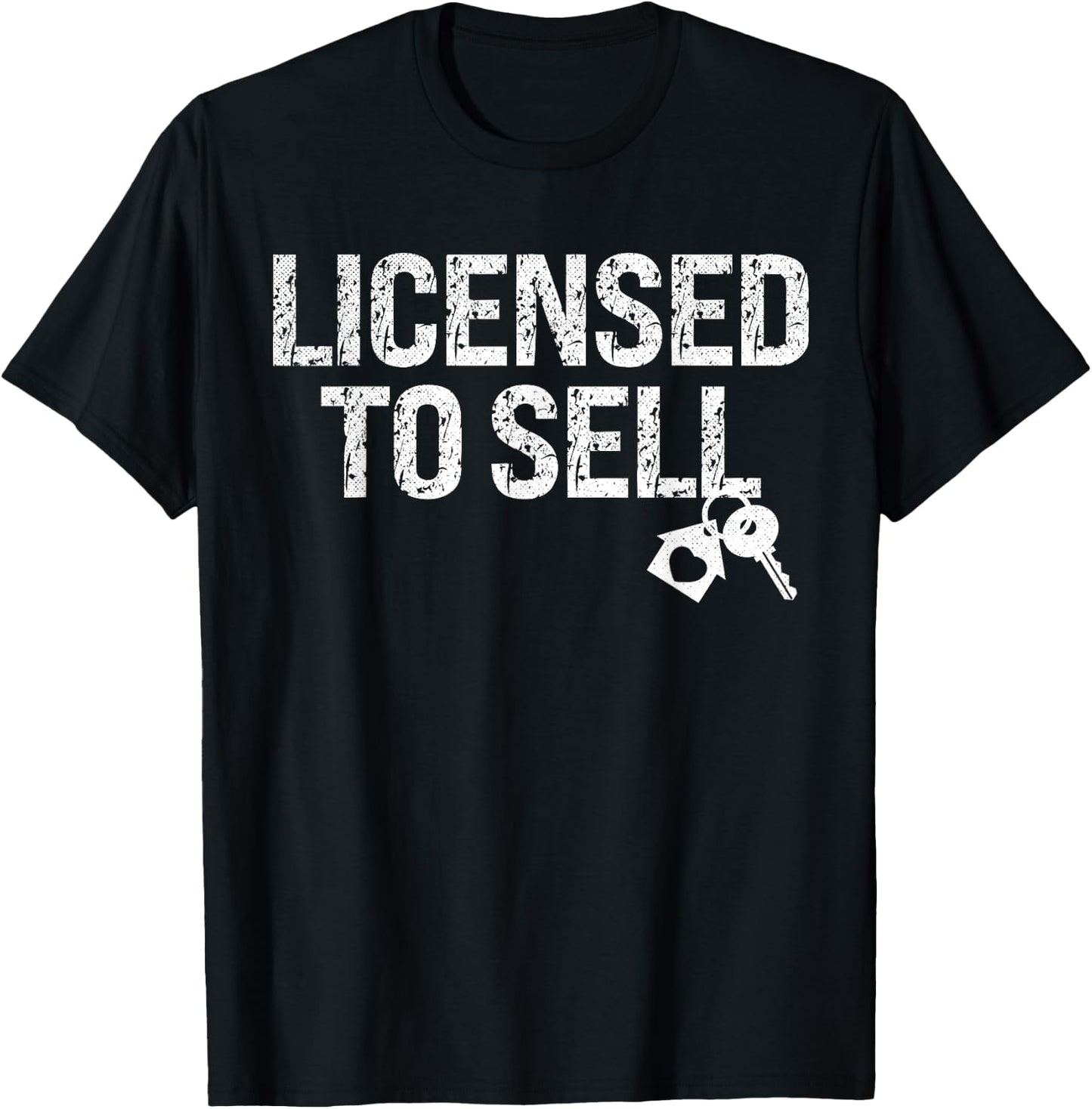 Licensed To Sell Realtor Ask Me About Real Estate Agent T-Shirt - T-Shirt | Black