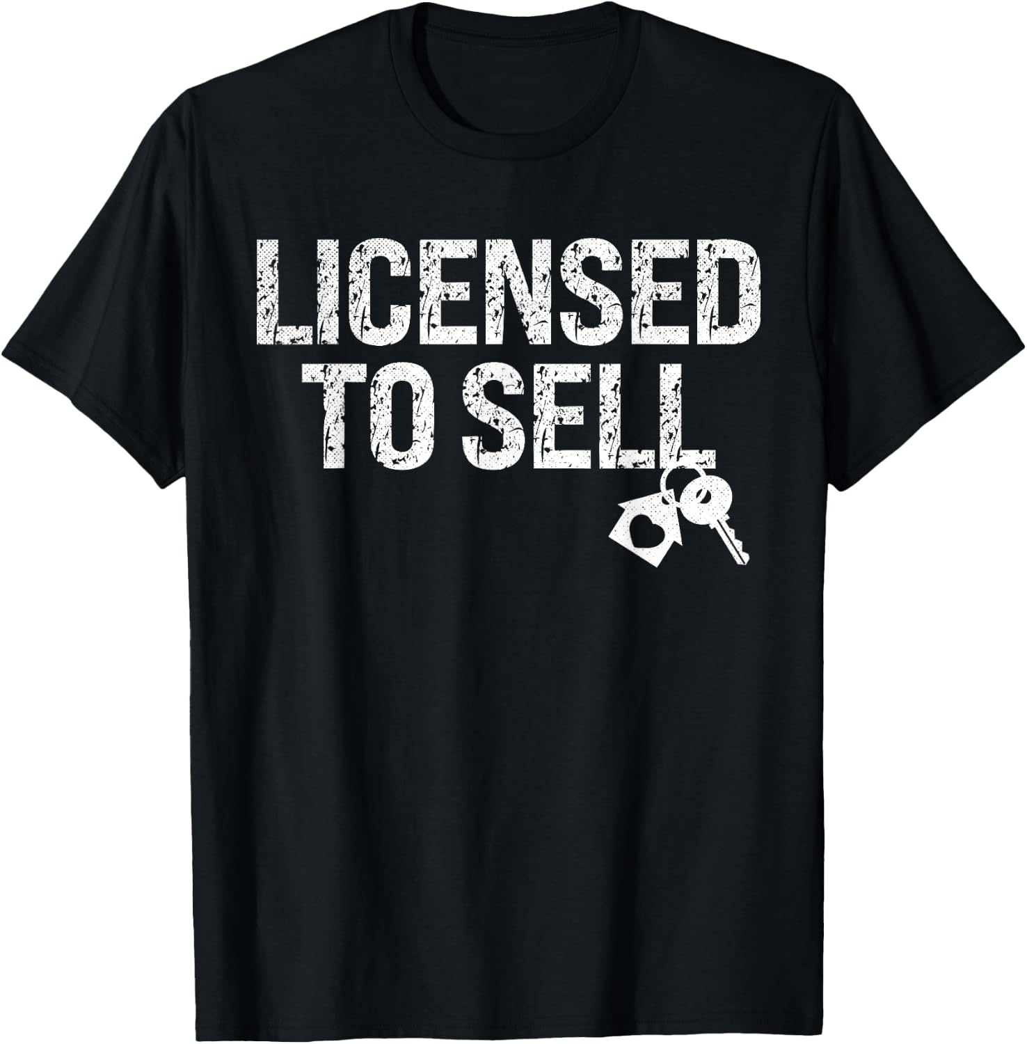 Licensed To Sell Realtor Ask Me About Real Estate Agent T-Shirt - T-Shirt | Black