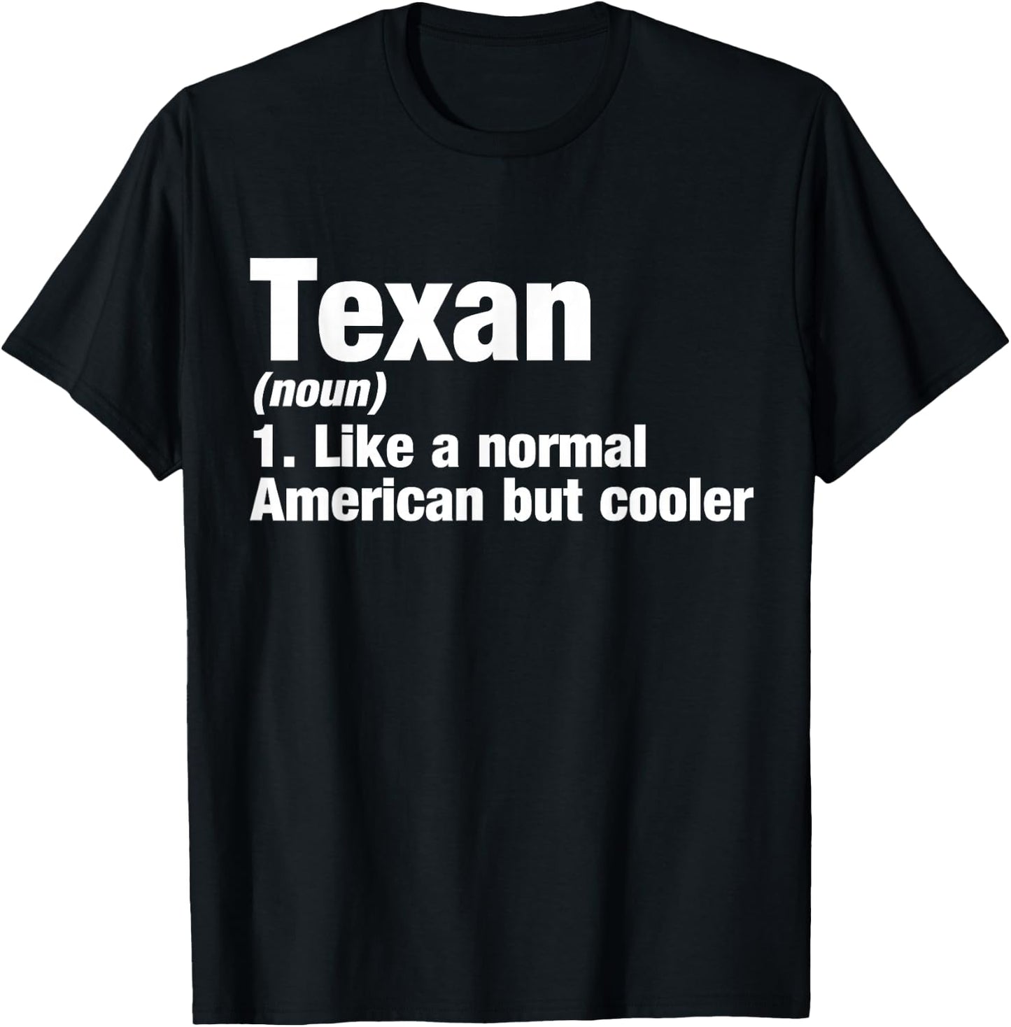 Texan Definition I Funny Y'all Nation Gift T-Shirt - T-Shirt | Black