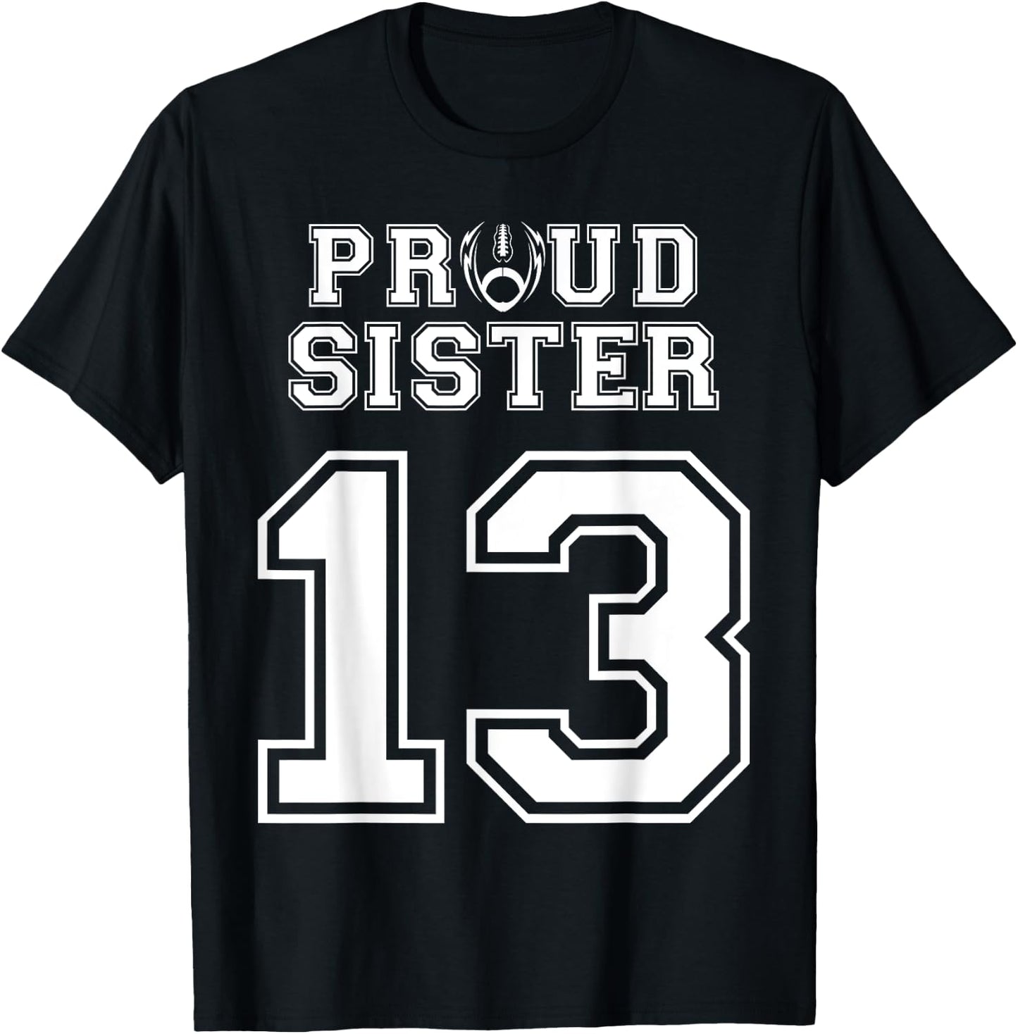 Custom Proud Football Sister Number 13 Personalized Women T-Shirt - T-Shirt | Black