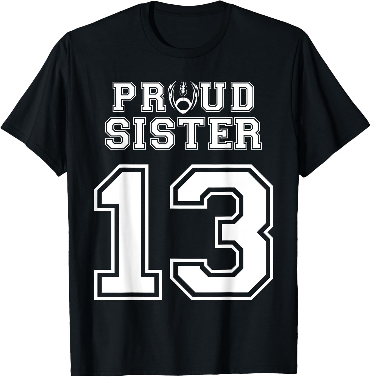 Custom Proud Football Sister Number 13 Personalized Women T-Shirt - T-Shirt | Black