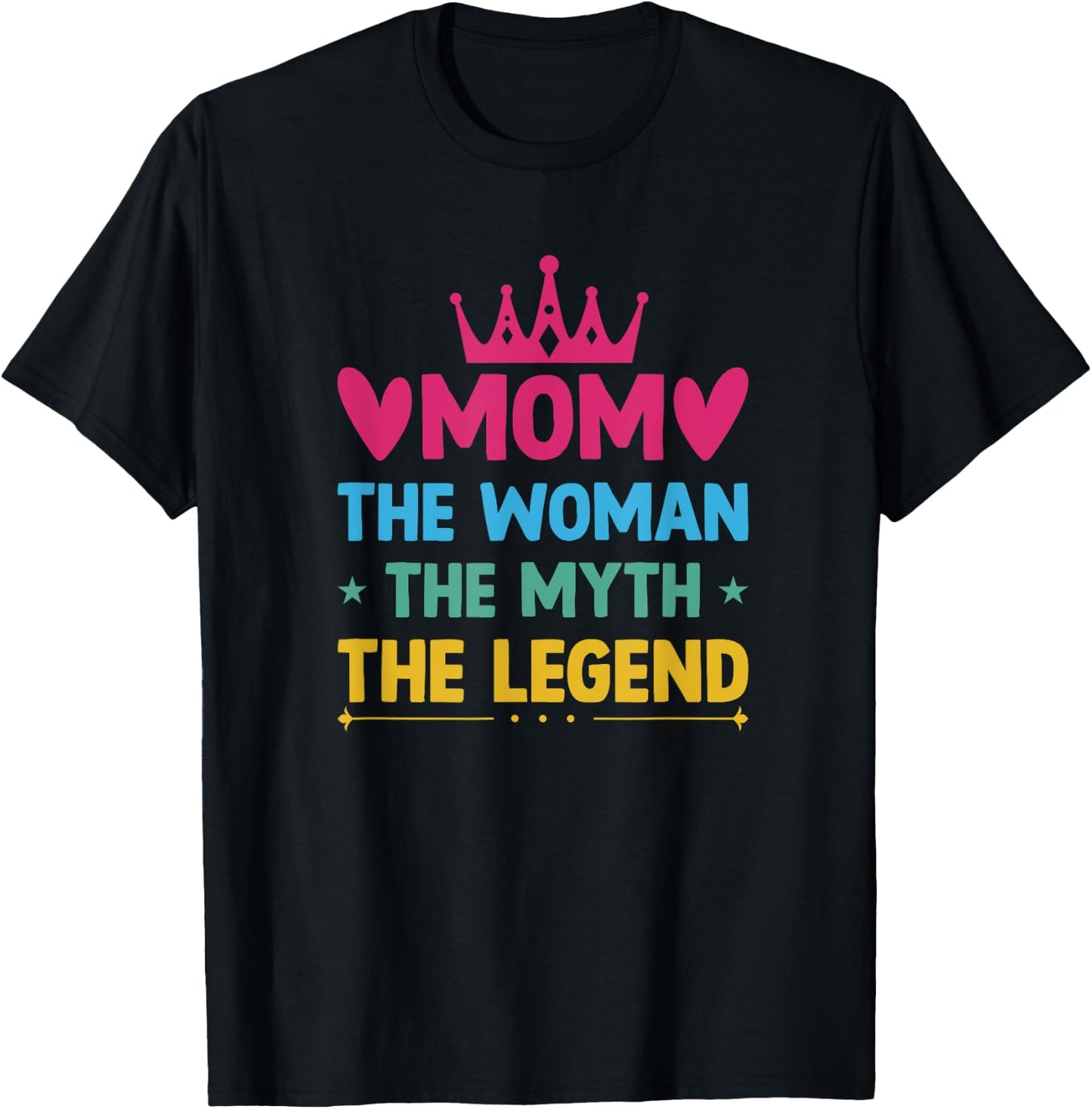 Mom Woman Myth Legend T-Shirt - T-Shirt | Black