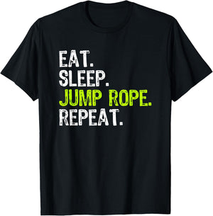 Eat Sleep Jump Rope Repeat Roping Jumping Skipping Funny T-Shirt - T-Shirt | Black