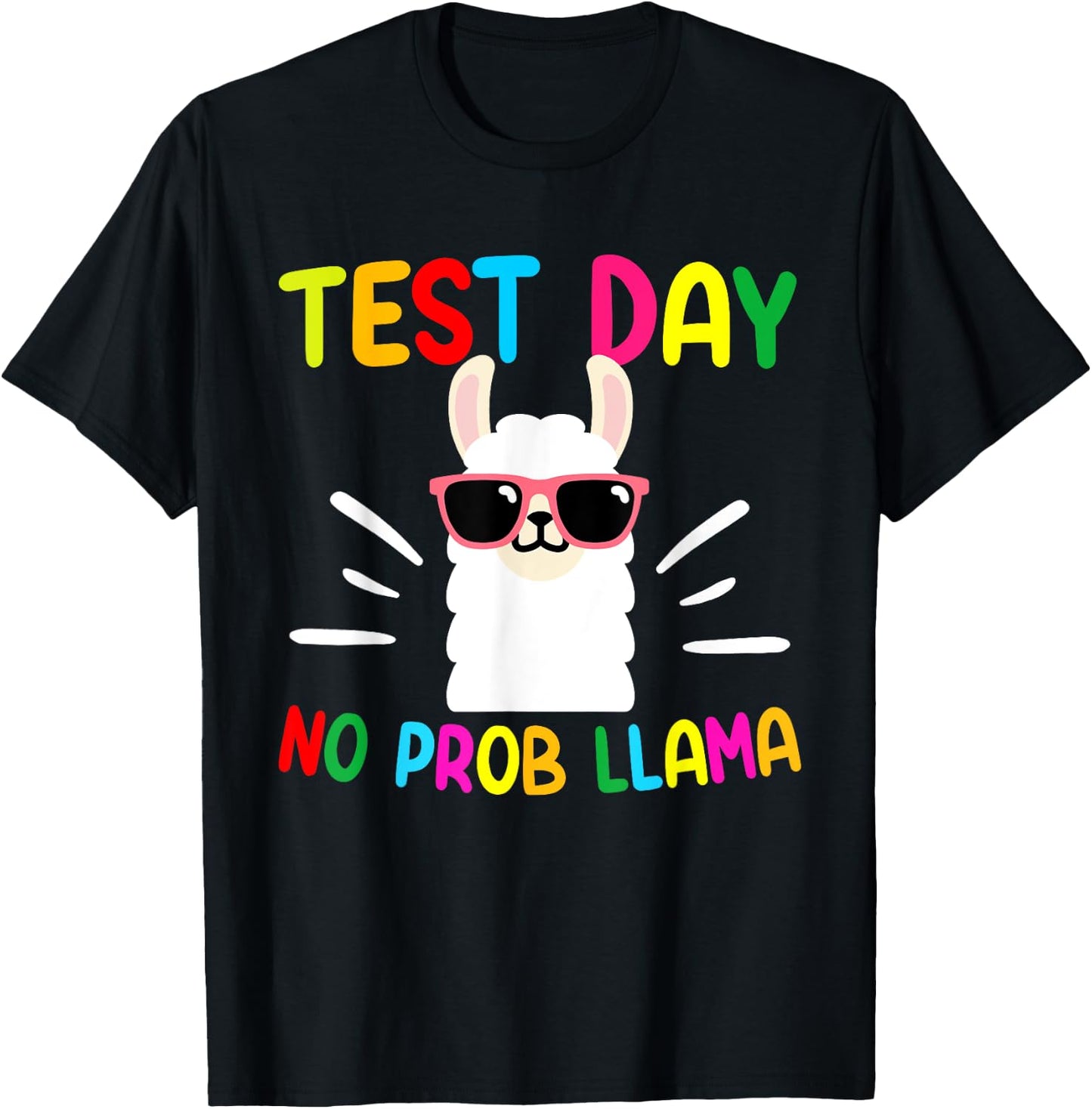 Test Day No Prob-llama Funny Llama Teacher Testing Day T-Shirt - T-Shirt | Black