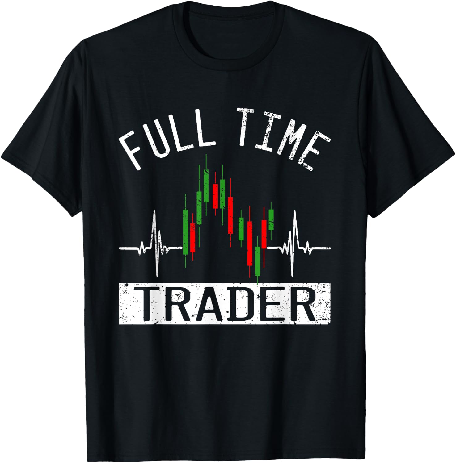 Humor Jokes Trader Stock Day Trading Forex Market T-Shirt - T-Shirt | Black