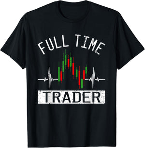 Humor Jokes Trader Stock Day Trading Forex Market T-Shirt - T-Shirt | Black