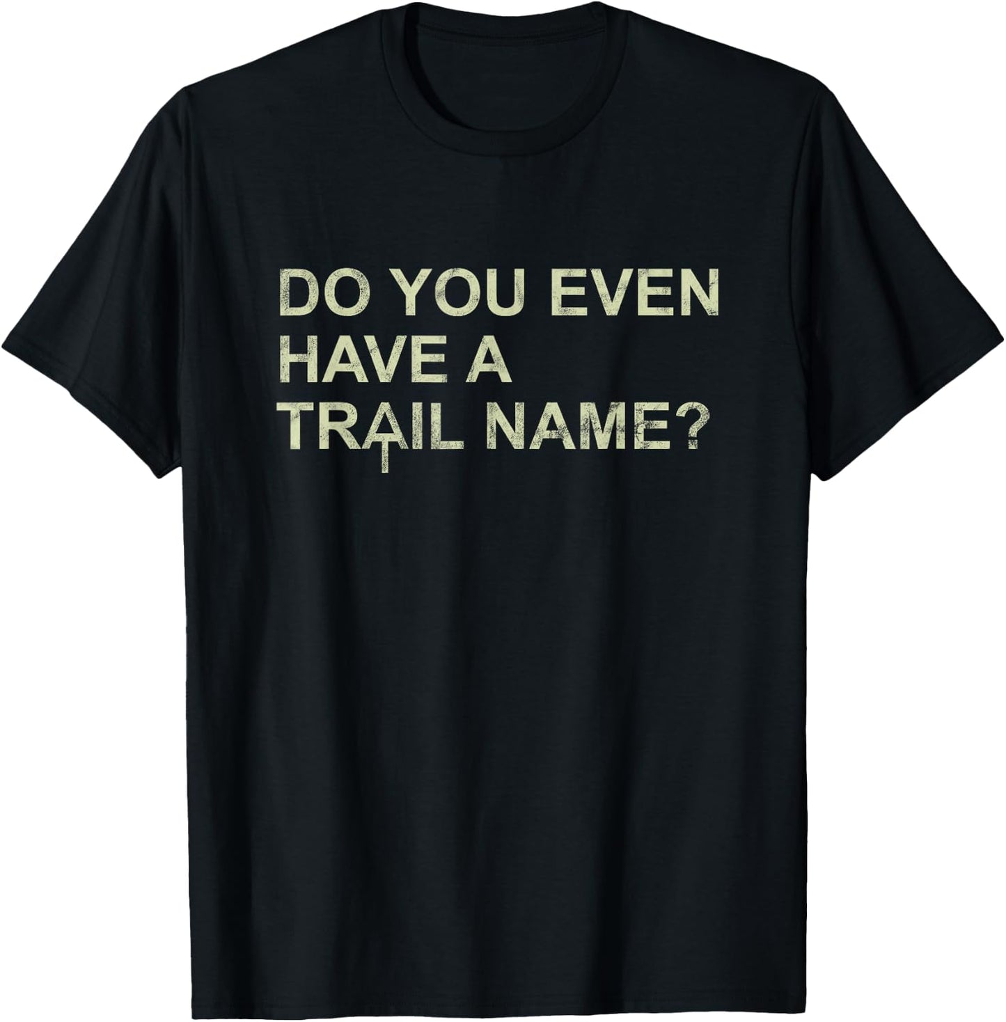 Funny Trail Name AT Logo Appalachian Trail Thru-Hiker T-Shirt - T-Shirt | Black