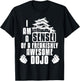 I Am A Sensei Of Dojo Martial Arts Gift T-Shirt - T-Shirt | Black