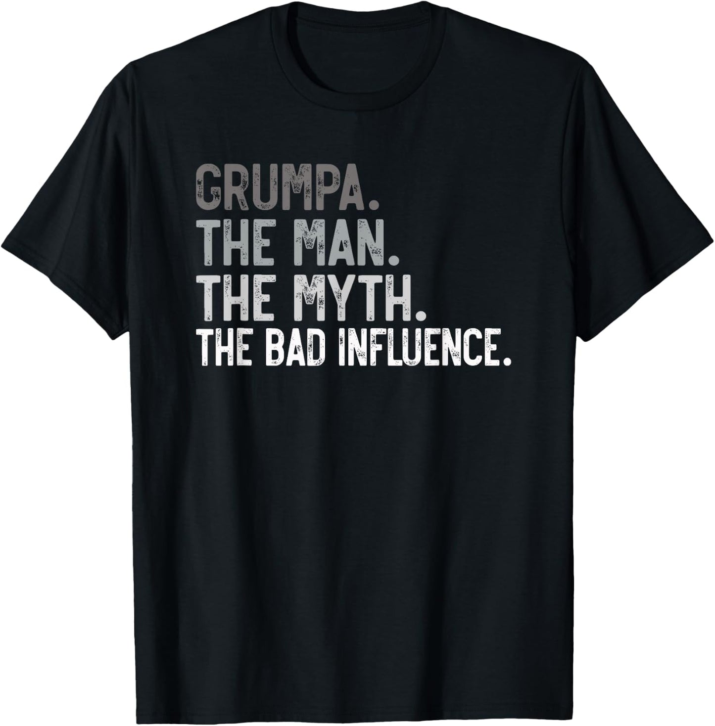 Grumpa the Man the Myth the bad Influence Funny Grandpa T-Shirt - T-Shirt | Black
