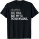 Grumpa the Man the Myth the bad Influence Funny Grandpa T-Shirt - T-Shirt | Black