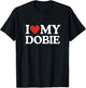 I Love My Dobie Doberman Pinscher Dog Lover Dog Mom Dog Dad T-Shirt - T-Shirt | Black