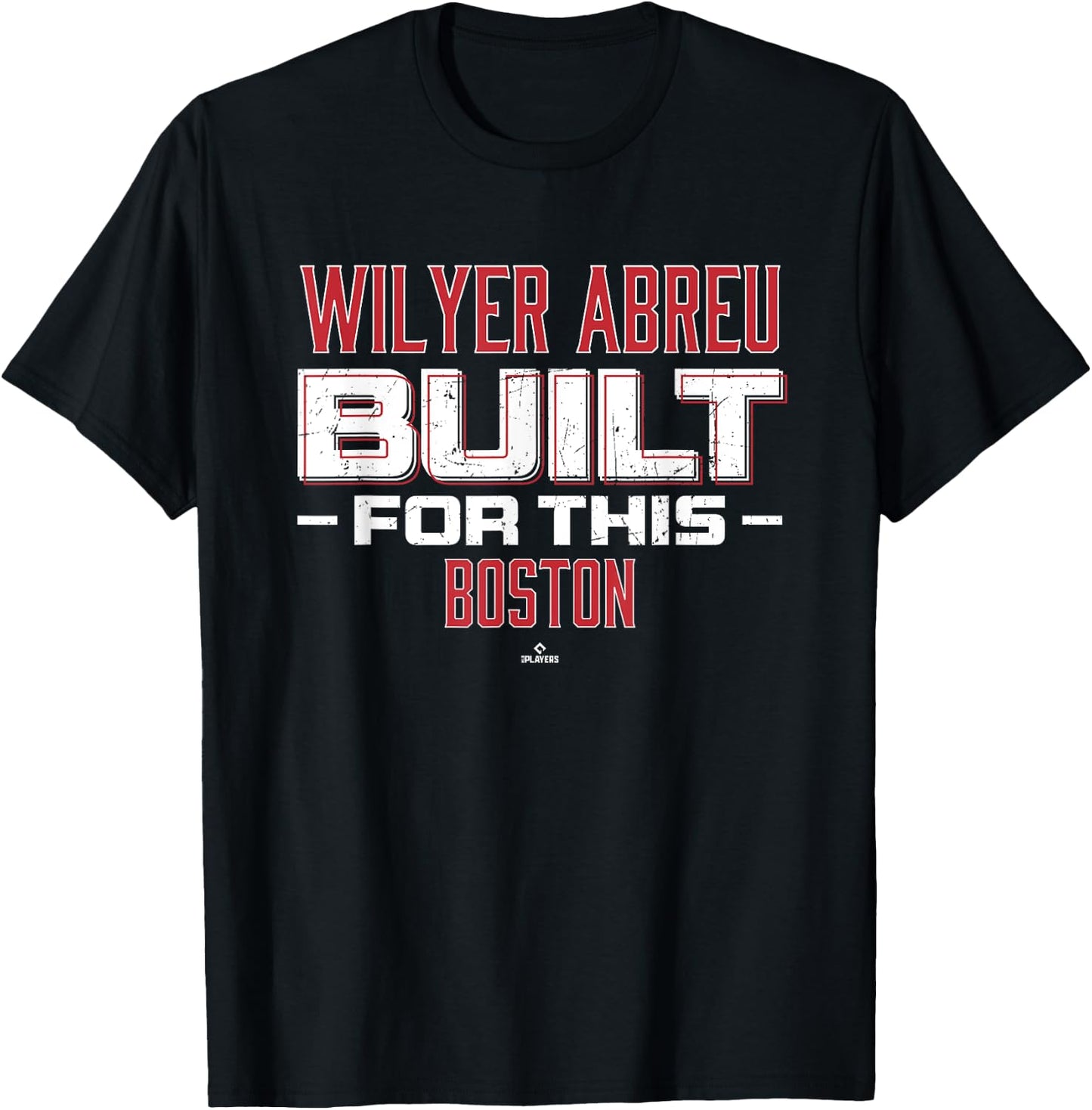 Built For This Wilyer Abreu Boston Baseball MLBPA T-Shirt - T-Shirt | Black