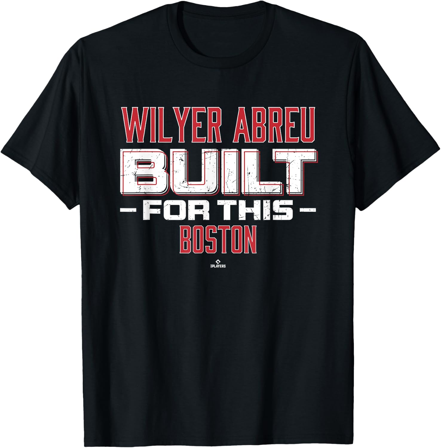 Built For This Wilyer Abreu Boston Baseball MLBPA T-Shirt - T-Shirt | Black