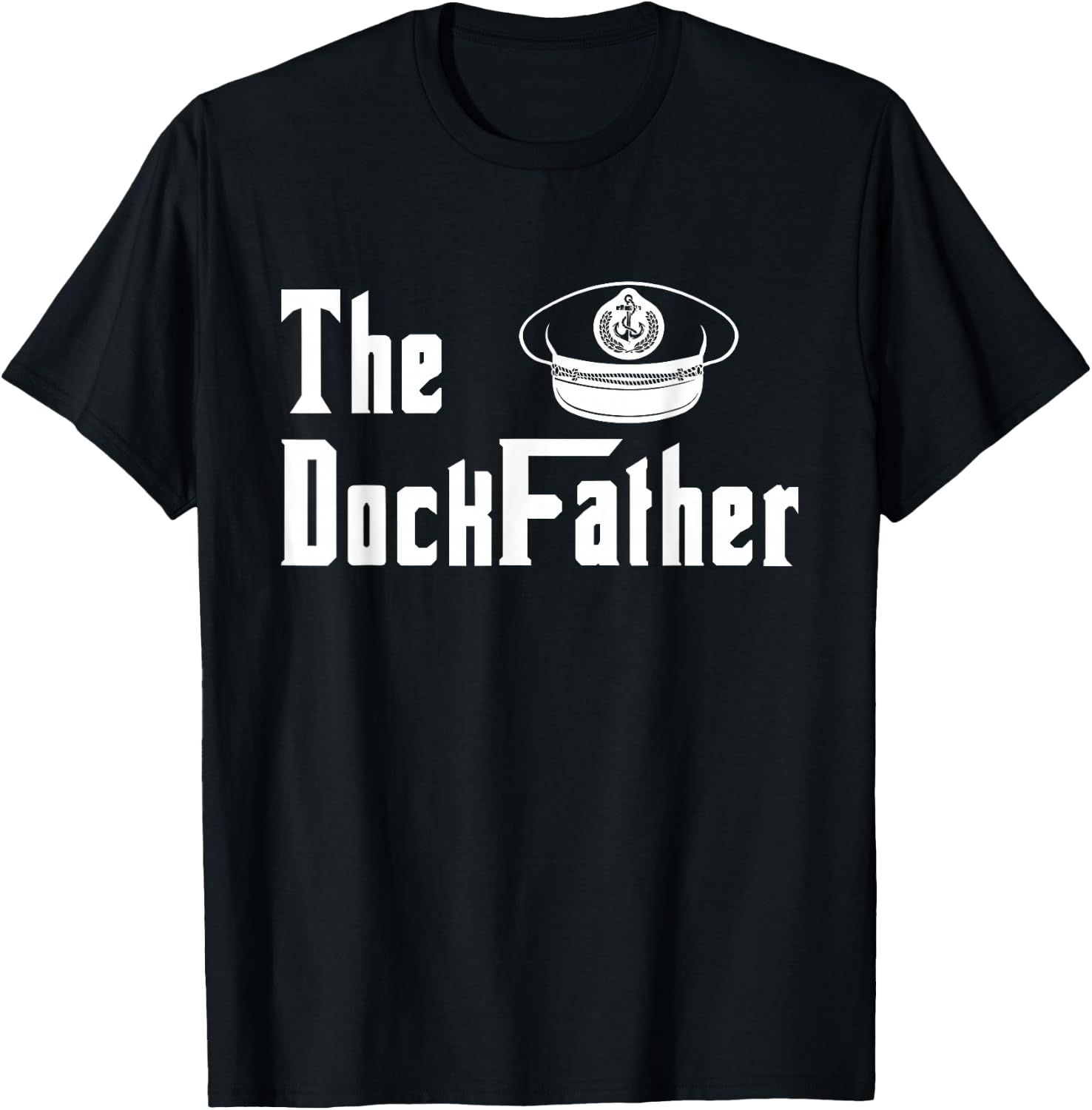 The Dock Father Captain Of The Boat Dad Funny Fathers Day T-Shirt - T-Shirt | Black