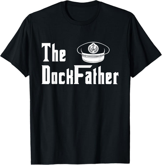 The Dock Father Captain Of The Boat Dad Funny Fathers Day T-Shirt - T-Shirt | Black