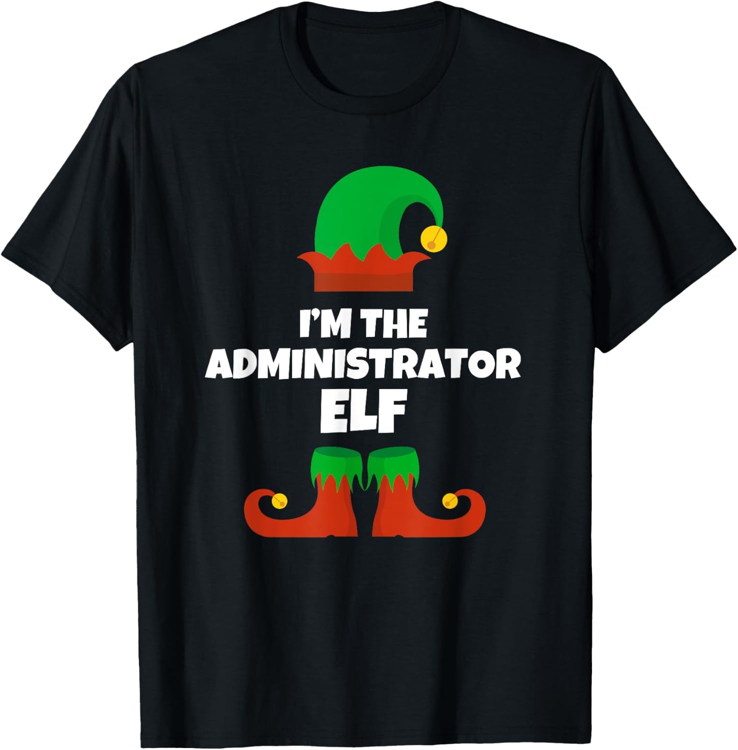 I'm The Administrator Elf Family Pajama Christmas Admin T-Shirt - T-Shirt | Black
