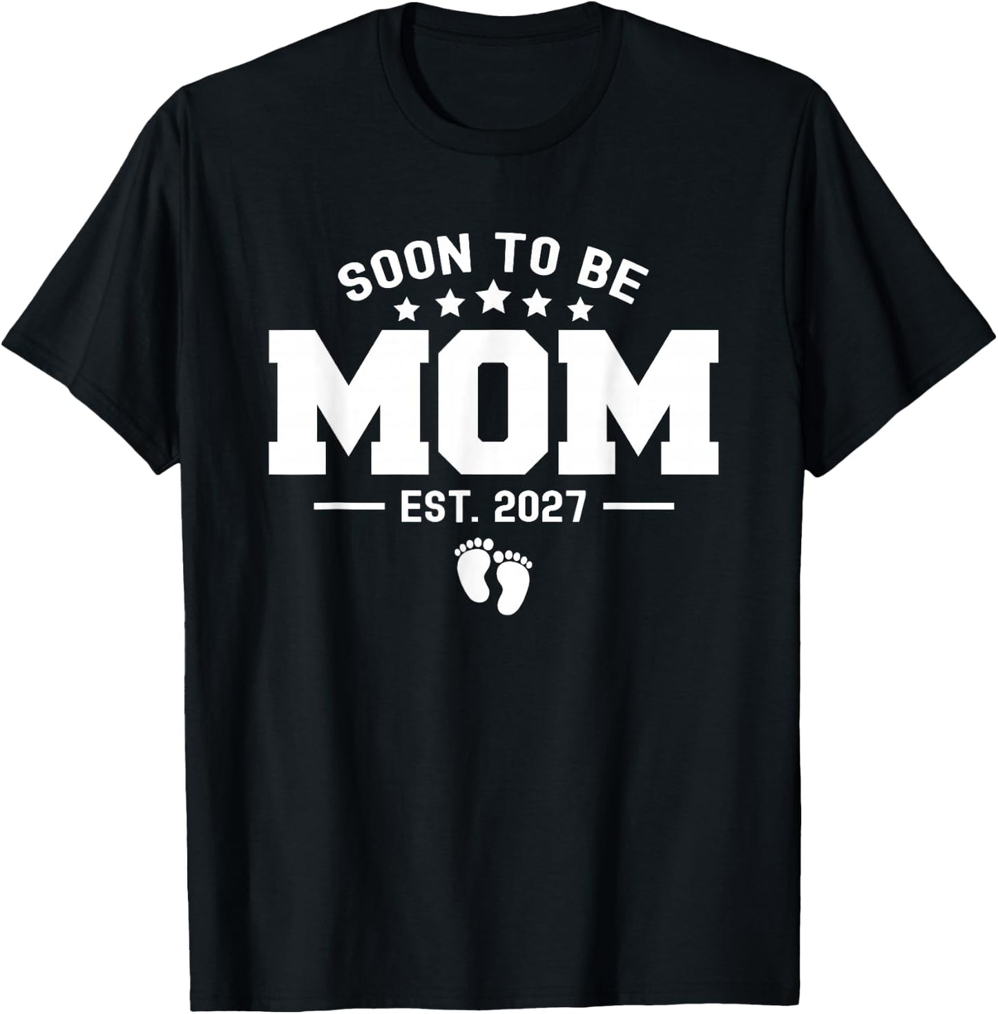 Soon to Be Mom Est. 2027 Women Pregnancy Promoted to Mommy T-Shirt - T-Shirt | Black