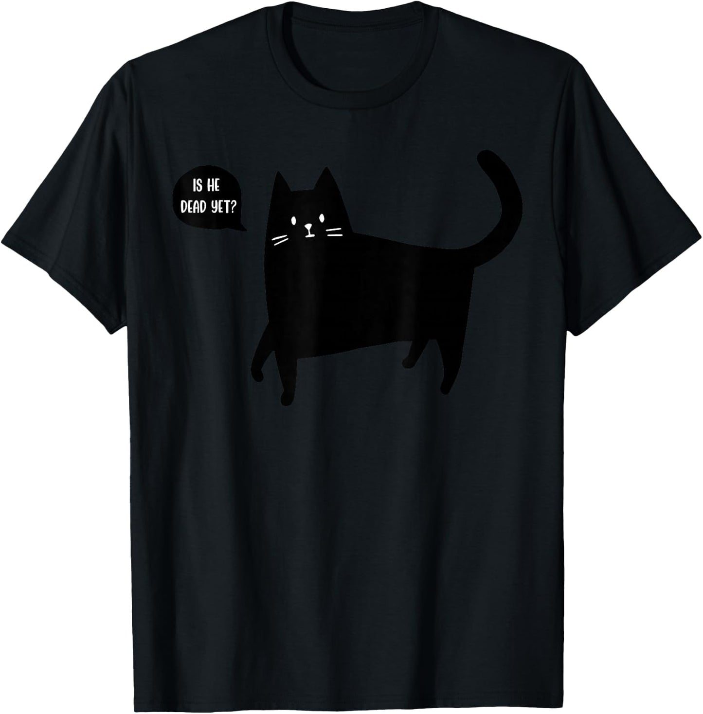 is He Vintage Dead Yet Dark Humor Retro Gifts T-Shirt - T-Shirt | Black