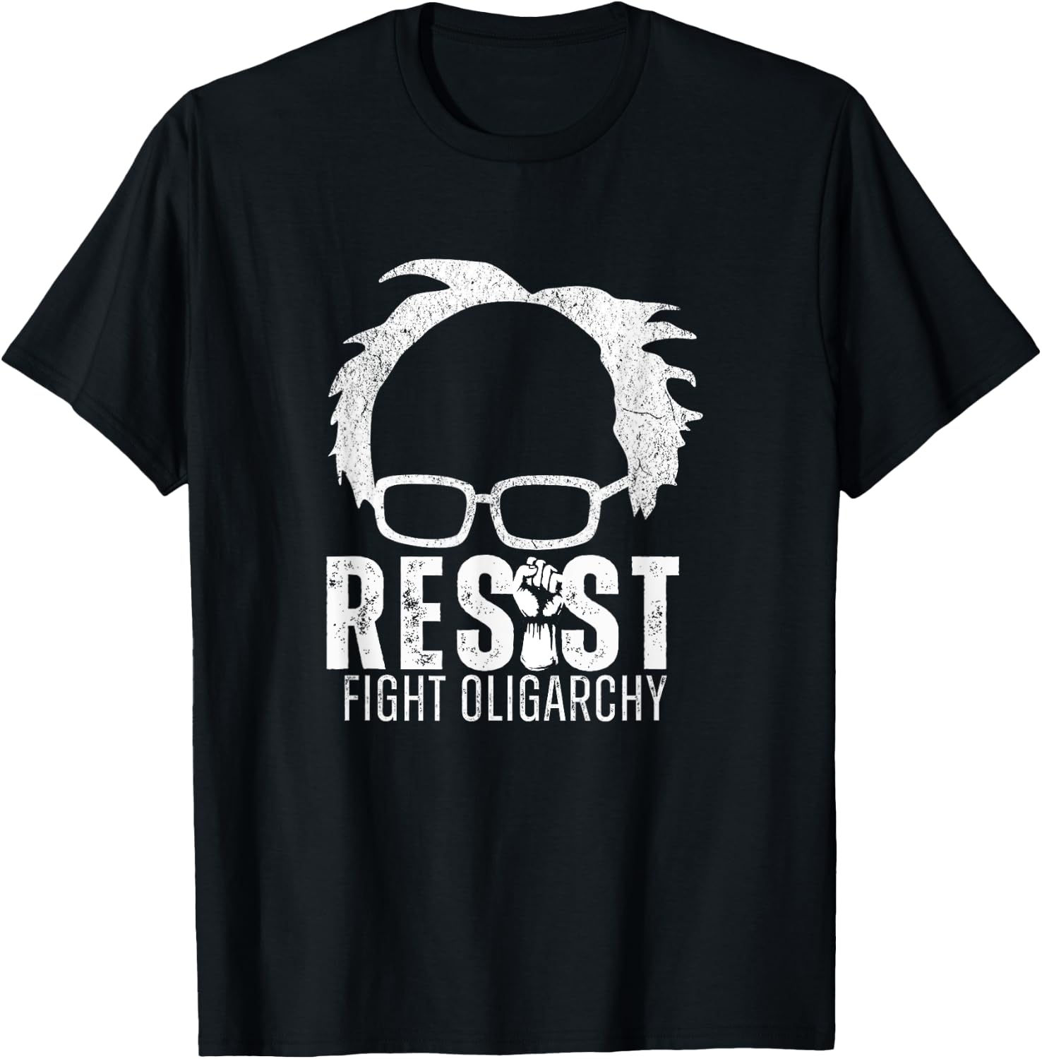 Resist Fight Oligarchy Bernie Sanders 2028 Bernie President T-Shirt - T-Shirt | Black