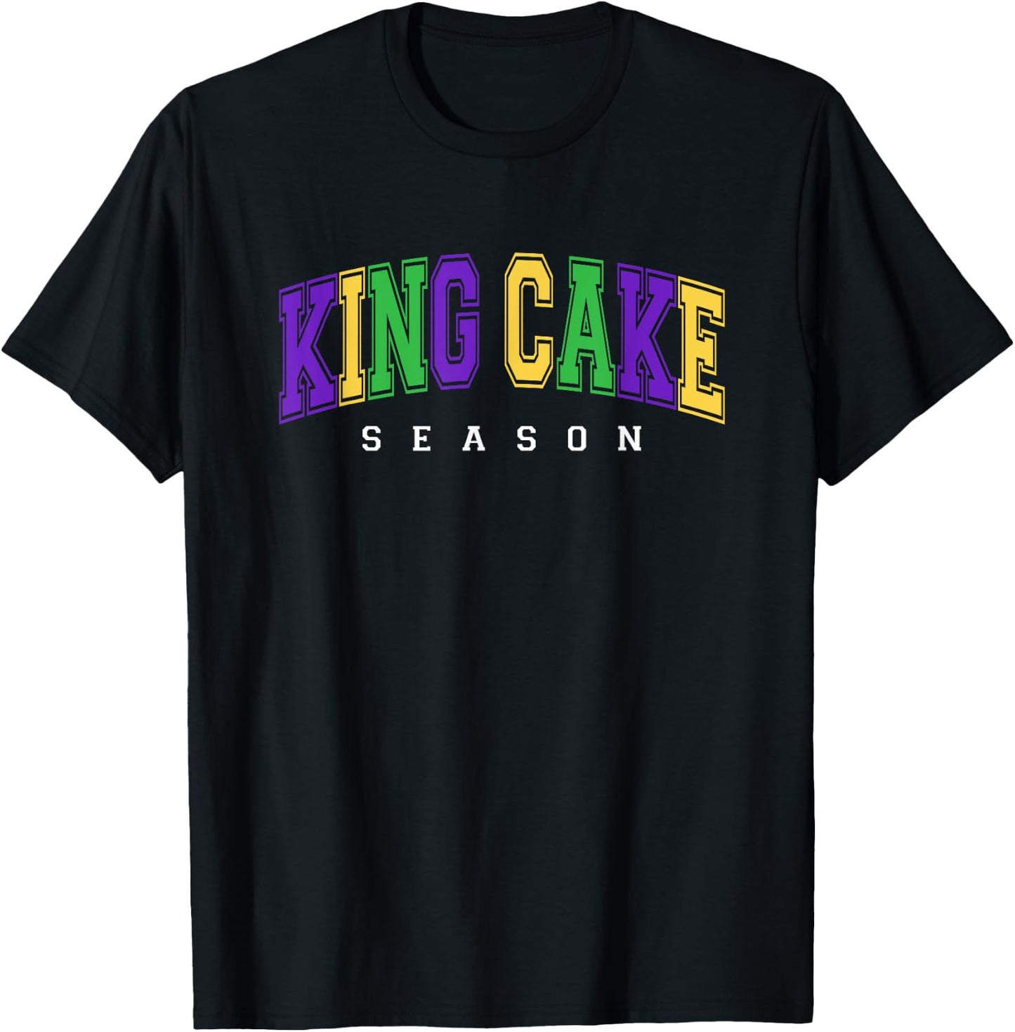 King Cake Season Funny Mardi Gras Festive NOLA New Orleans T-Shirt - T-Shirt | Black