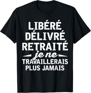 Retirement Gift Humor Man Dad Released Retired , Black, S T-Shirt - T-Shirt | Black