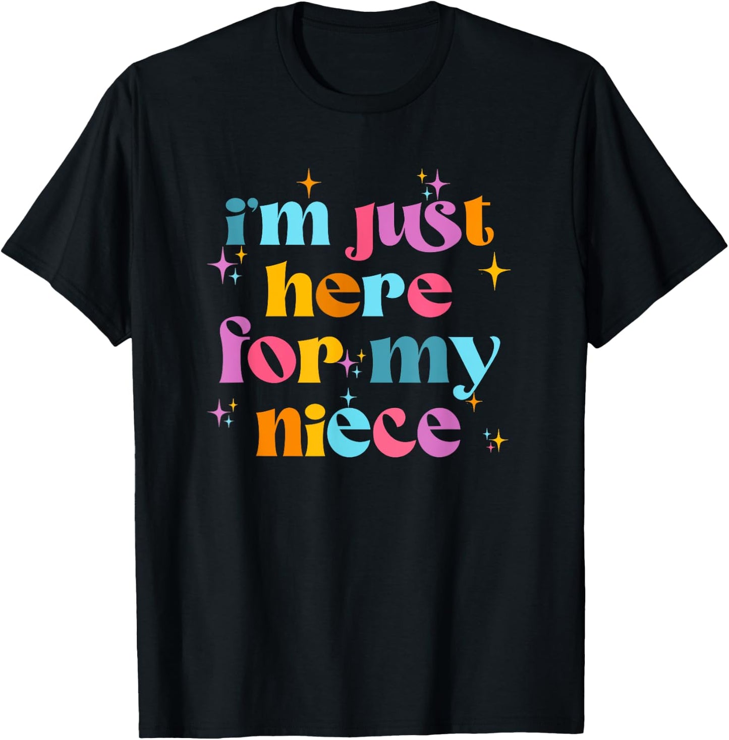 Funny Aunt Life Auntie Groovy I'm Just Here For My Niece T-Shirt - T-Shirt | Black