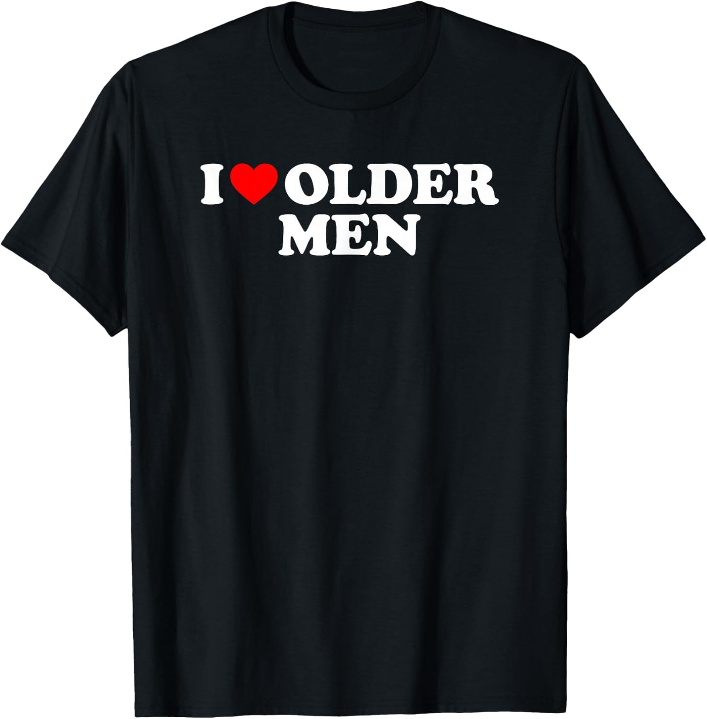 I Love Older Men's T-Shirt - T-Shirt | Black