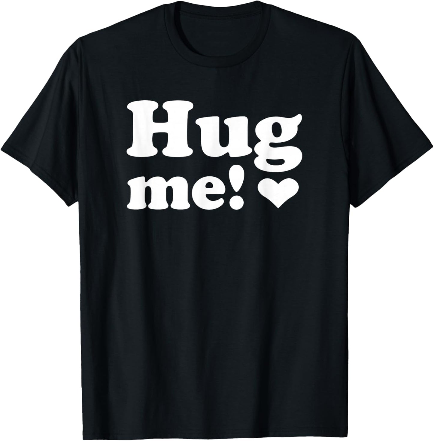 Hug me T-Shirt - T-Shirt | Black