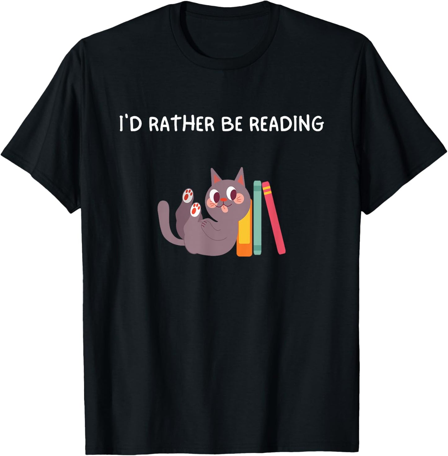 I'd Rather Be Reading Cat Funny Reading Cat Humor Women Kids T-Shirt - T-Shirt | Black