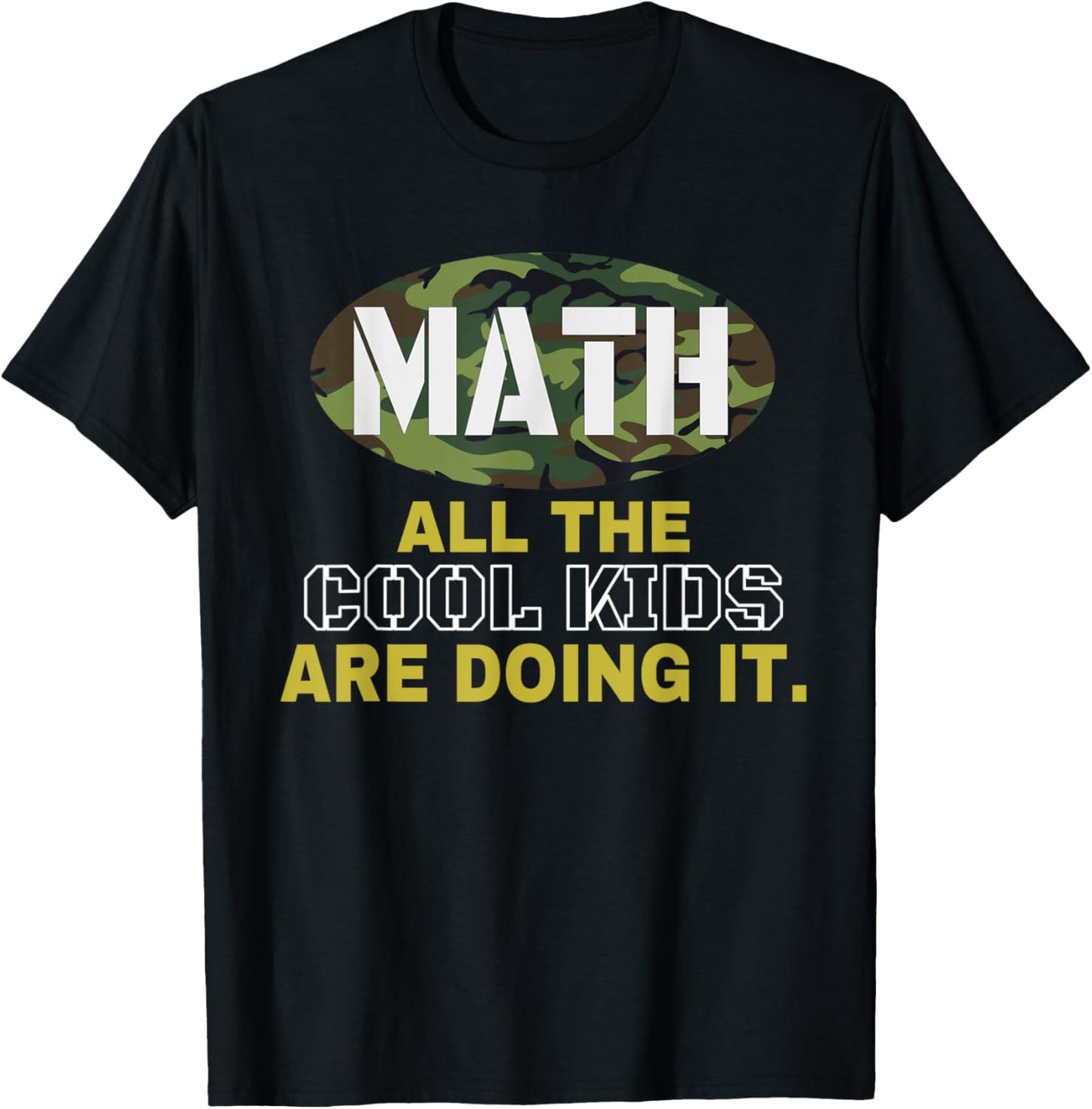 Cool Math Kid T Shirt Camo Funny Mathematics Shirt Math Gift T-Shirt - T-Shirt | Black