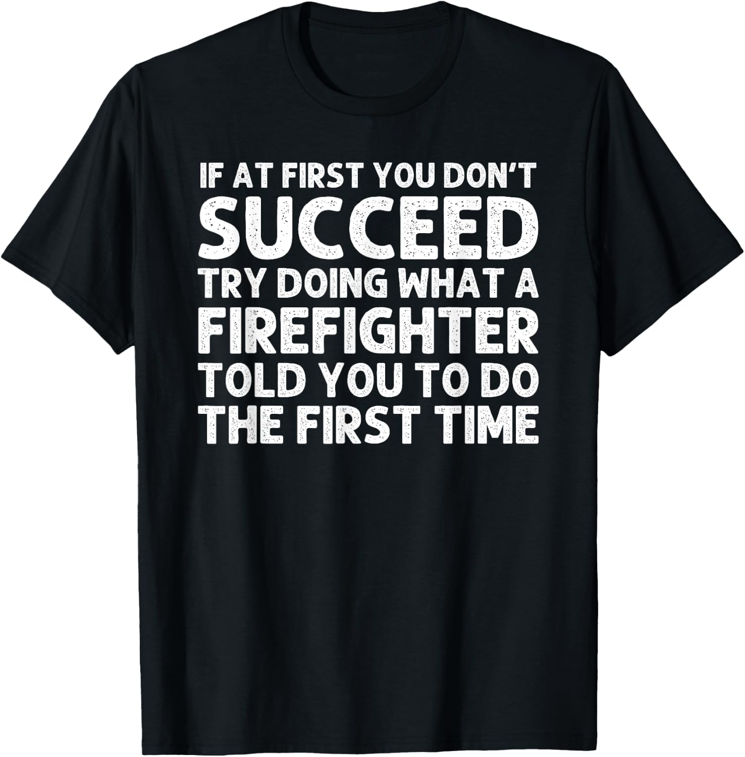 Funny Firefighter Design Women Fireman Firefighter T-Shirt - T-Shirt | Black